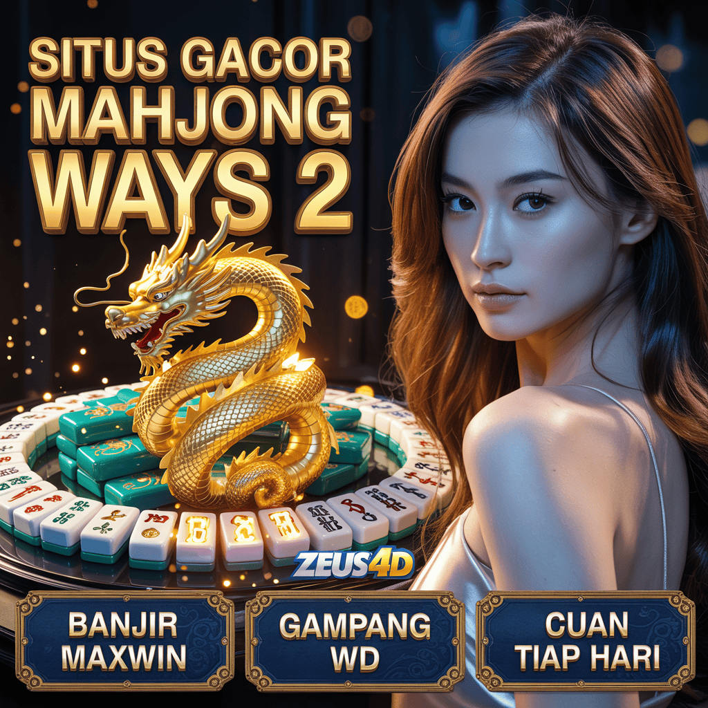 ZEUS 4D Mahjong Slot – 10K Deposit, Smooth Gameplay